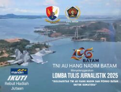 TNI AU Hang Nadim dan PWI Batam Gelar Lomba Tulis Jurnalistik Sempena HUT  Batam ke -196: Solidaritas untuk Sumatera