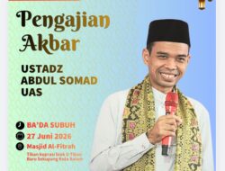 ‎Warga Batam Merapat! Yuk Hadiri Pengajian Akbar Bersama Ustadz Abdul Somad di Masjid Al-Fitrah Tiban ‎ ‎