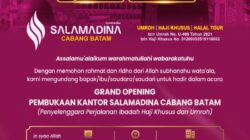 Jangan Lewatkan! Grand Opening Salamadina Batam Hadirkan Voucher Spesial Haji & Umroh Hanya Satu Hari! ‎